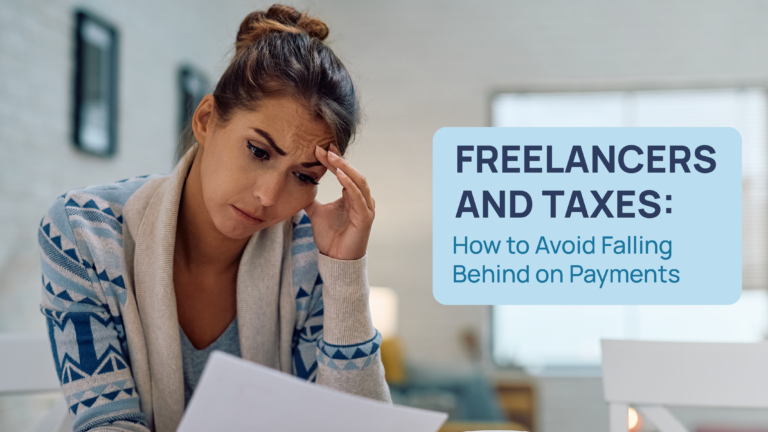 A worried freelancer reading over financial documents, displaying concern for managing her taxes. Overlay text reads 'Freelancers and Taxes: How to Avoid Falling Behind on Payments'